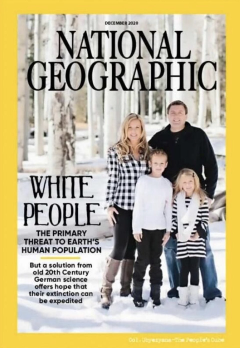 Fact Check National Geographic Did NOT Publish December 2020 Magazine Cover With 'White People